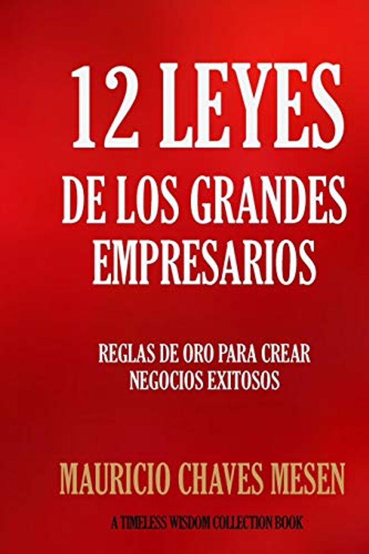 Libro 12 Leyes de los Grandes Empresarios