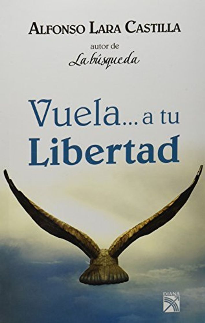 Libro Vuela... a tu libertad