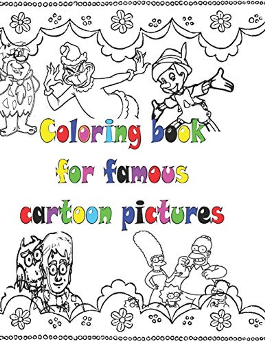 Book Coloring book for famous cartoon pictures: simpsons harry potter Daffy Duck superman Teen Titans go