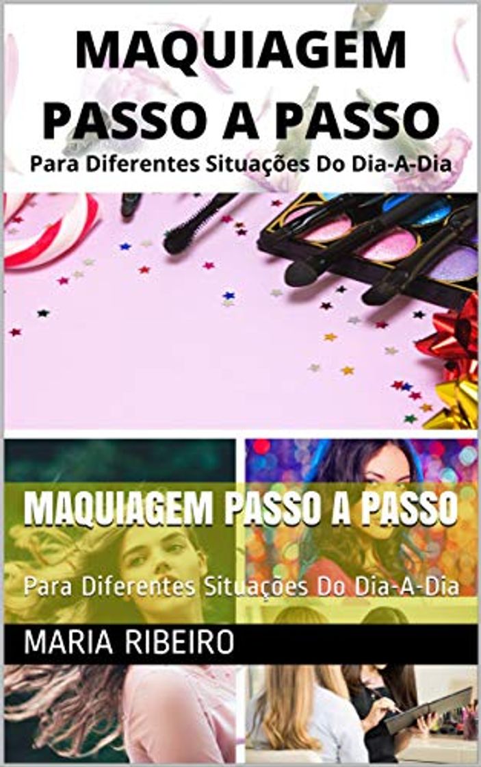 Product MAQUIAGEM PASSO A PASSO: Para Diferentes Situações Do Dia-A-Dia