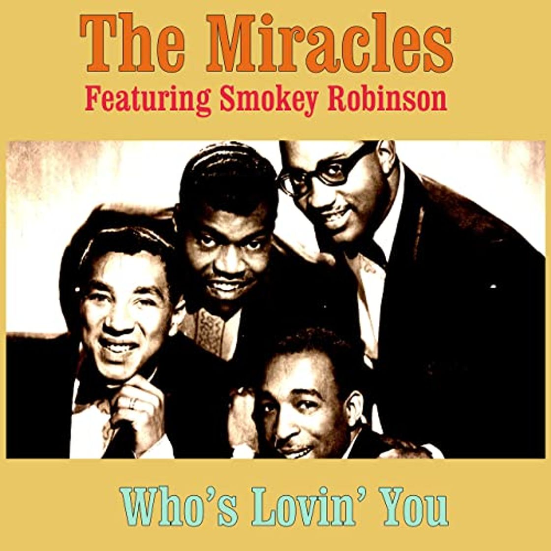 Canciones Who's loving you Smokey Robinson and The miracles 