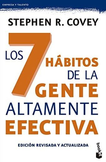 Los 7 hábitos de la gente altamente efectiva. Ed. revisada y actualizada: