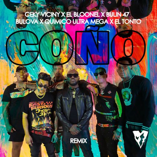 Coño (with El Blooner, Bulin 47, Bulova, Quimico Ultra Mega, El Tonto) - Remix