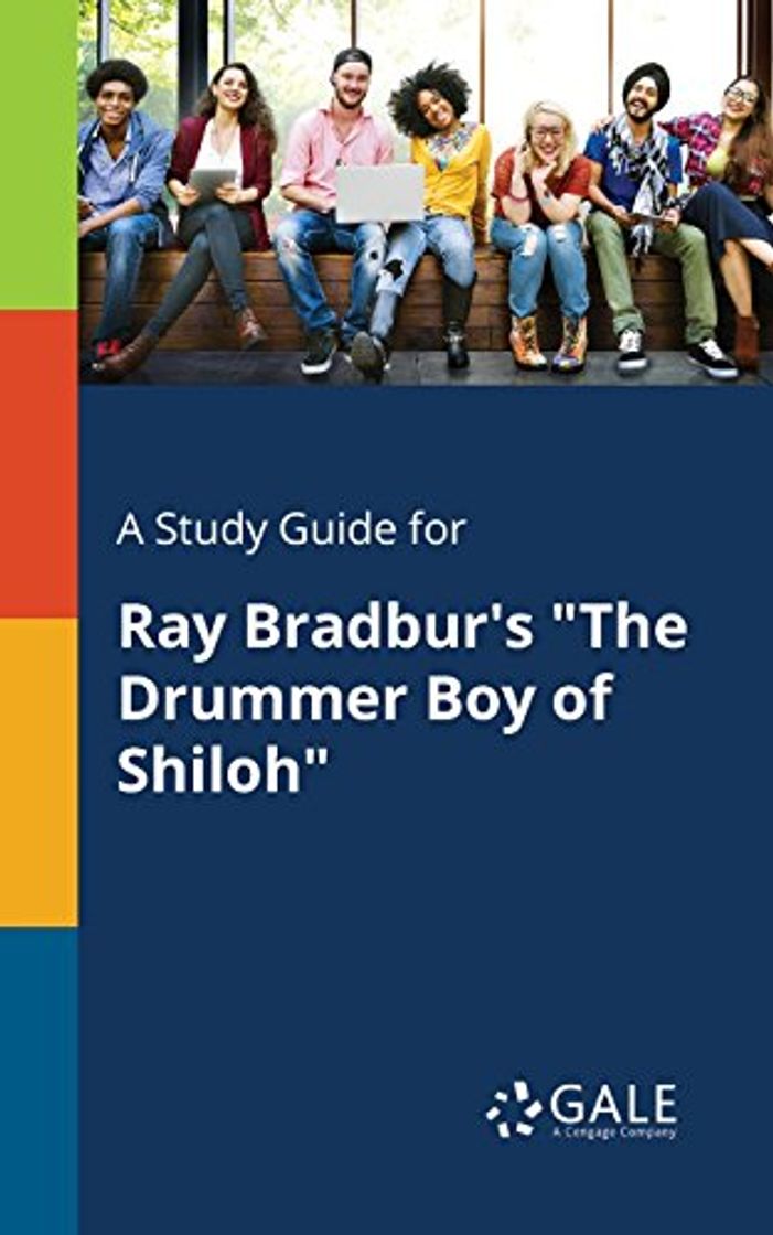 Book A Study Guide for Ray Bradbur's "The Drummer Boy of Shiloh"