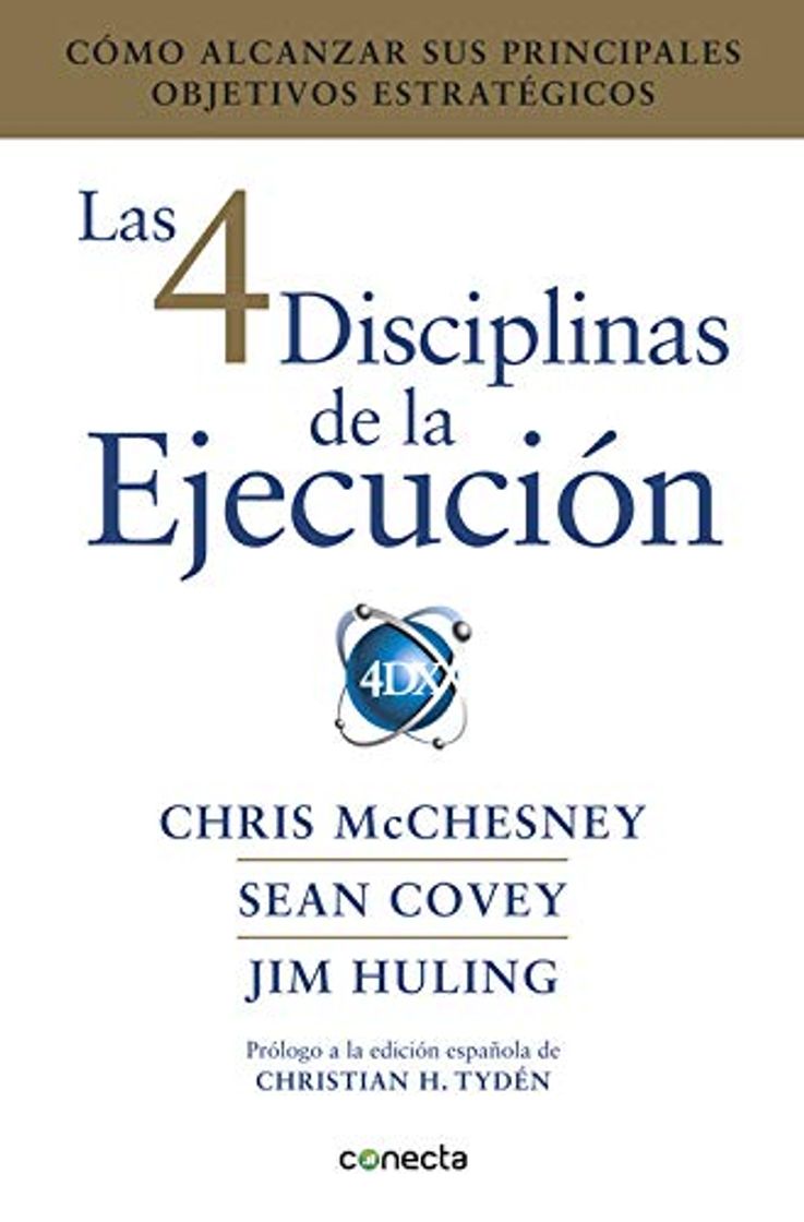 Book Las 4 disciplinas de la ejecución: Cómo alcanzar sus principales objetivos estratégicos