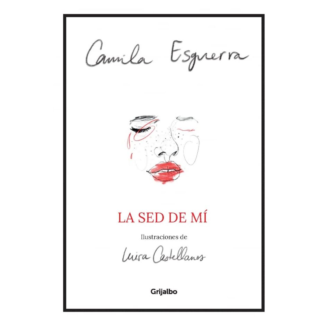 Libro La sed de mí - Camila Esguerra