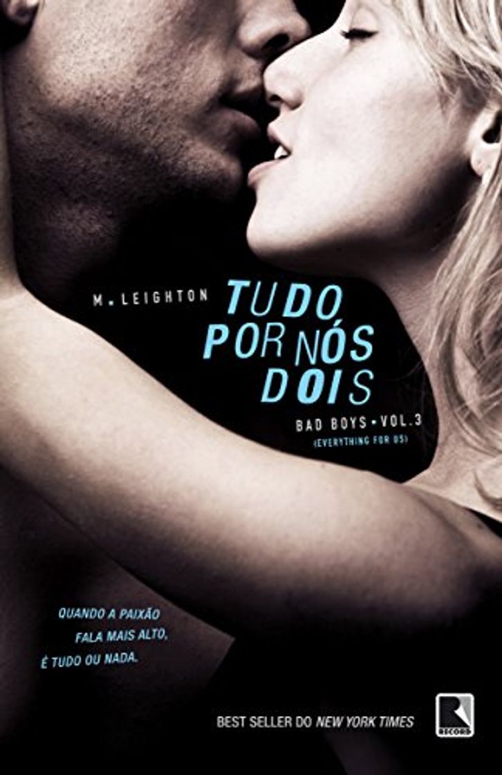 Libro Tudo Por Nós Dois - Volume 3. Trilogia Bad Boys