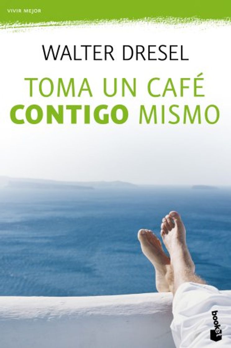 Book Toma un café contigo mismo: La importancia del encuentro con la autoestima