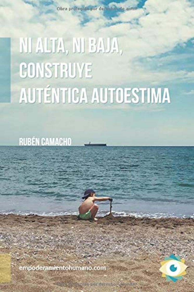 Libros Ni alta, ni baja, construye auténtica autoestima