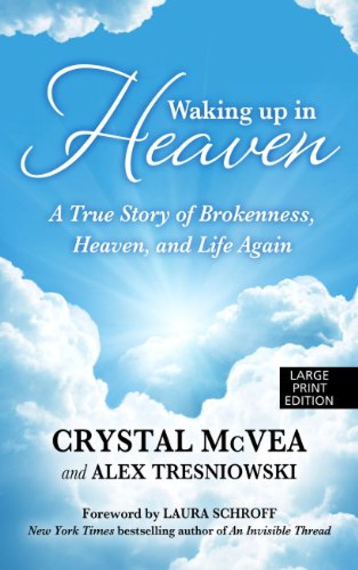 Books Waking Up in Heaven: A True Story of Brokenness, Heaven, and Life