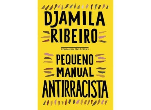 Pequeno manual antirracista - Djamila Ribeiro