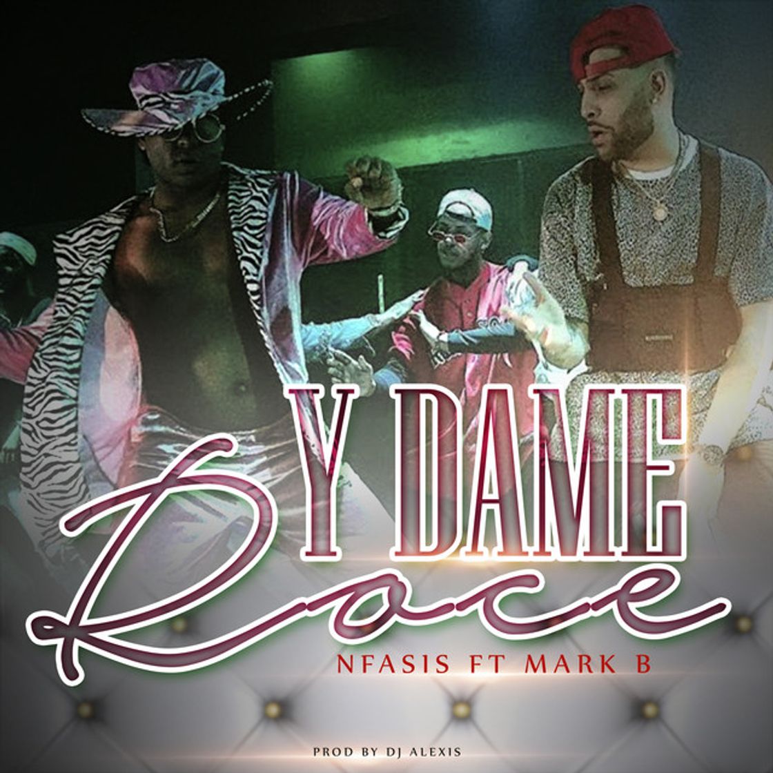 Canción Y Dame Roce