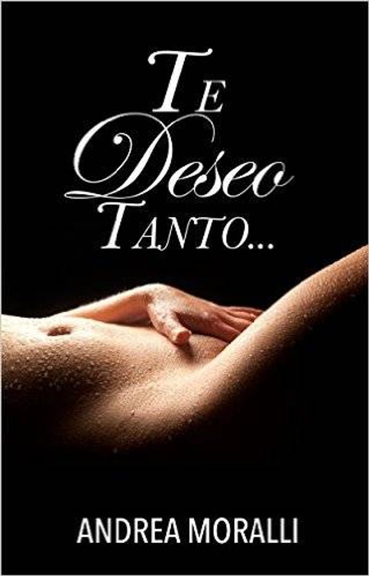 Libros Te deseo tanto 