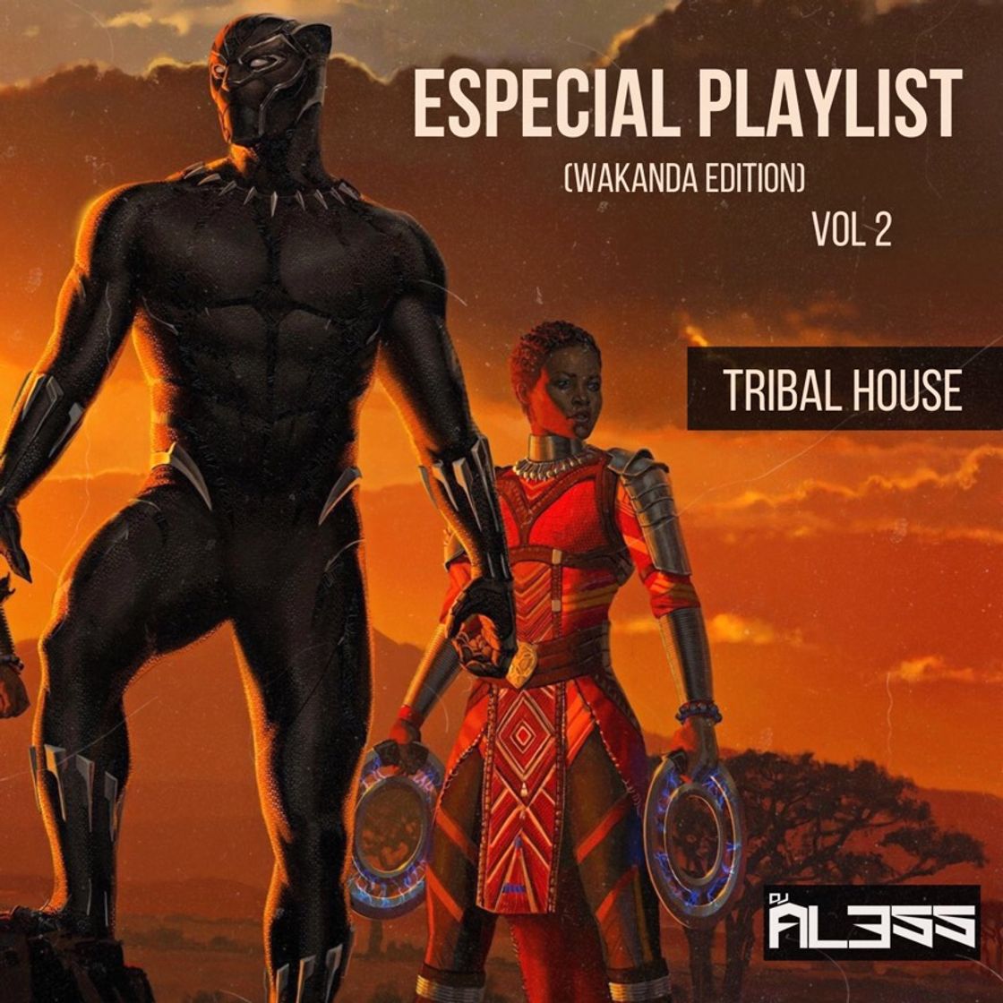 Fashion Especial playlist Tribal House (Wacanda Edition)