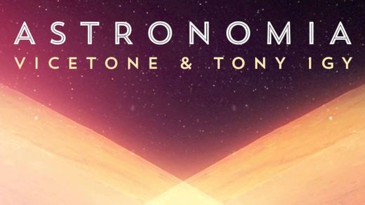 Astronomia - Vicentone, Tony Igy