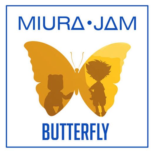 Butter-fly - Miura Jam