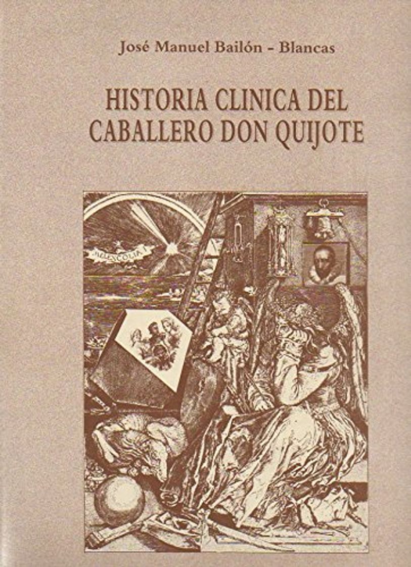 Libro Historia clinica del Caballero donquijote