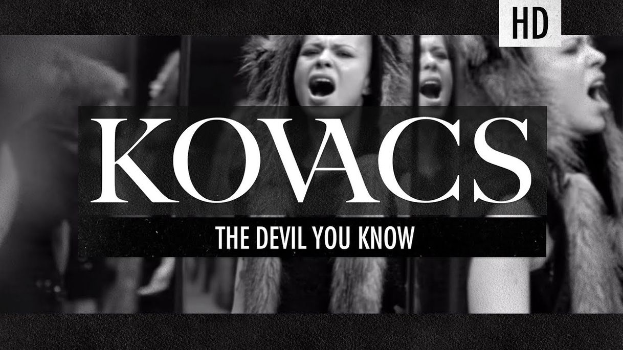 Canciones cancion de kovacs the devil you know