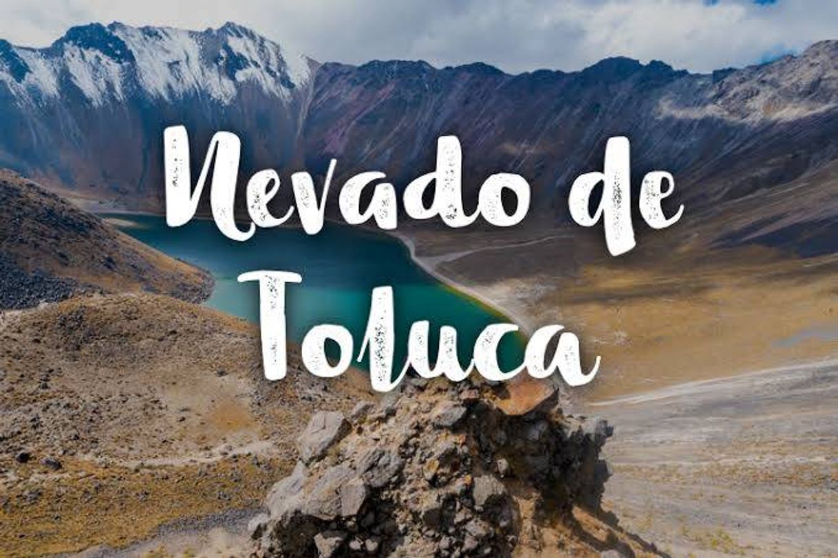 Lugar Nevado de Toluca