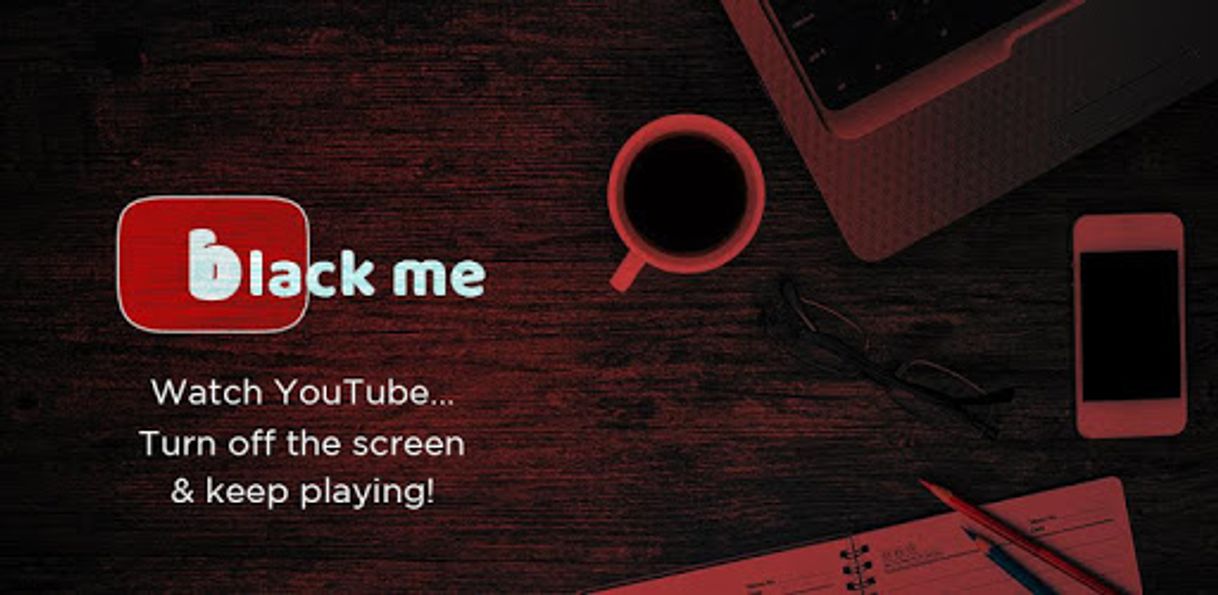 Apps Black Me - Screen Off for Youtube