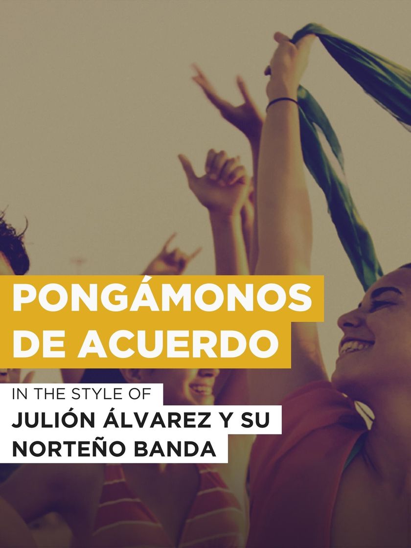 Canción Pongámonos de acuerdo (Originally Performed by Julión Álvarez y Su Norteño Banda) [Karaoke Version]