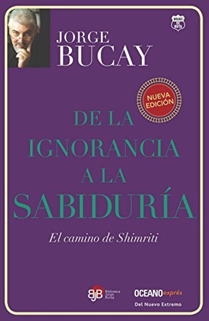 Libro De la ignorancia a la sabidur?-a: El camino de Shimriti