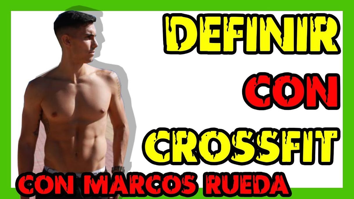 Fashion Dieta para BAJAR DE PESO con CROSSFIT Con MARCOS RUEDA ...