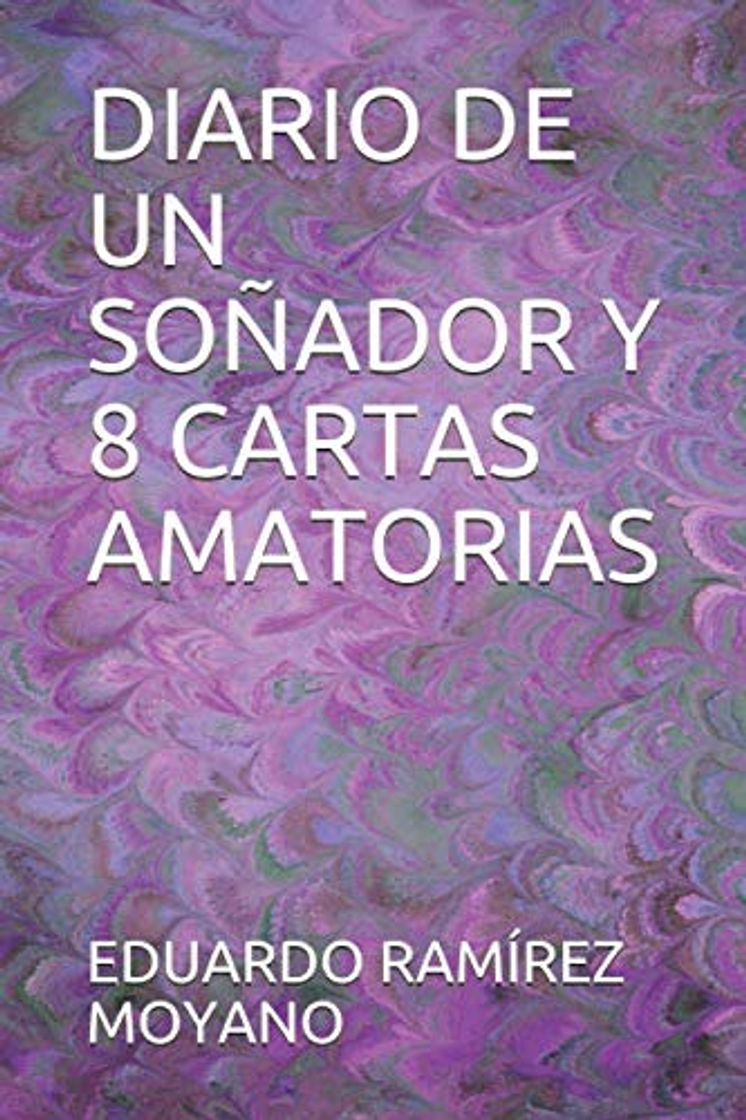 Book DIARIO DE UN SOÑADOR Y 8 CARTAS AMATORIAS