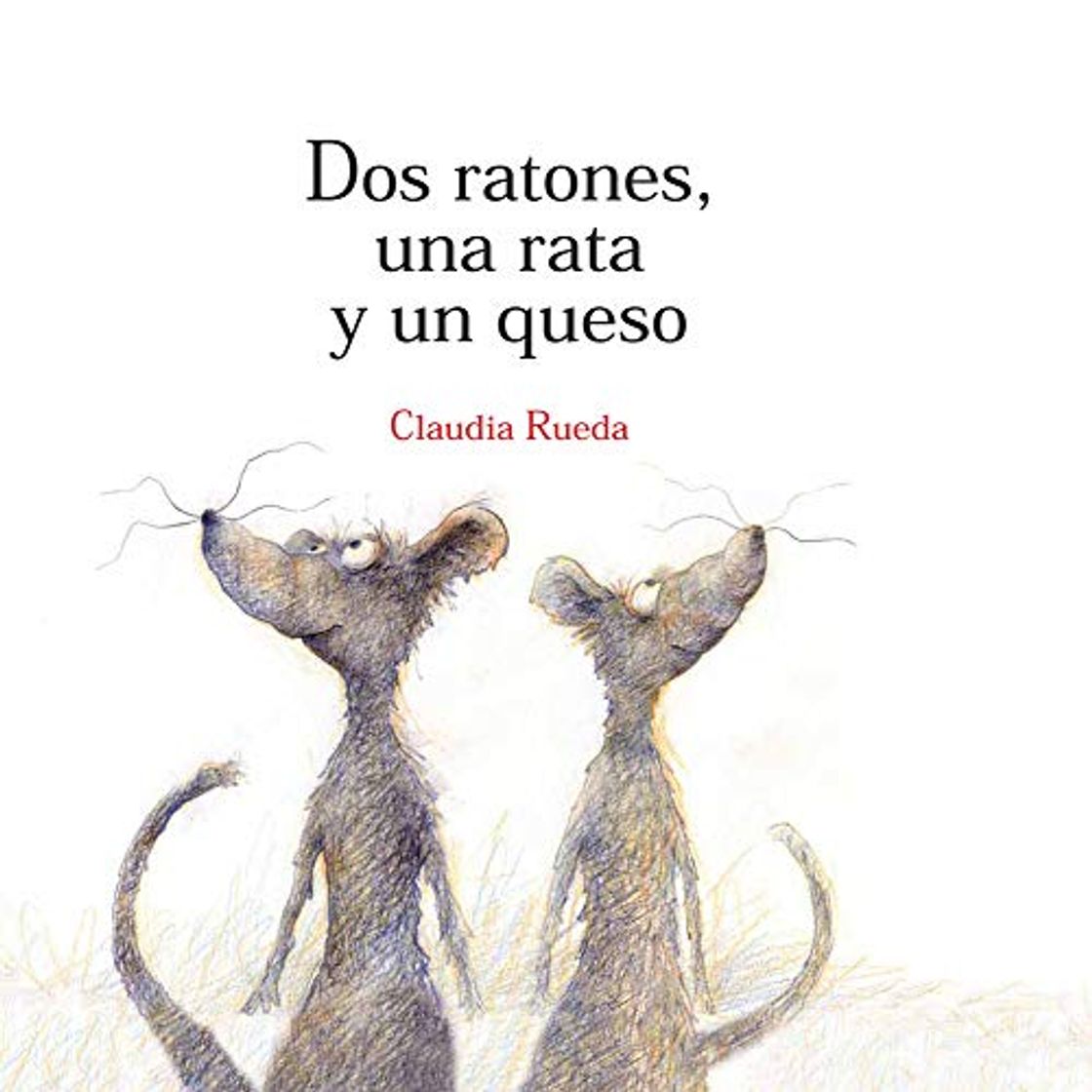 Book Dos ratones, una rata y un queso: Un relato tan sabio como