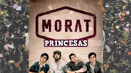 Morat - Princesas