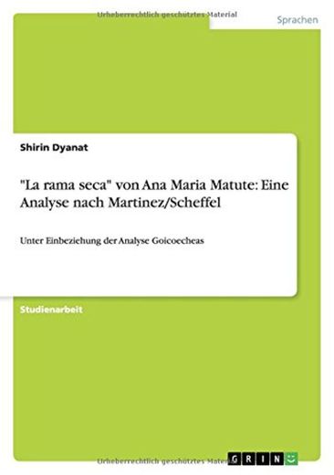 "La rama seca" von Ana Maria Matute: Eine Analyse nach Martinez