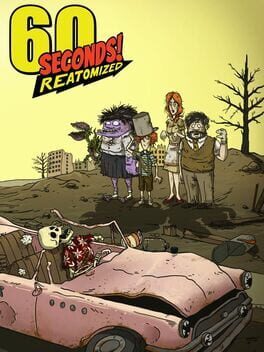 Videojuegos 60 Seconds! Reatomized