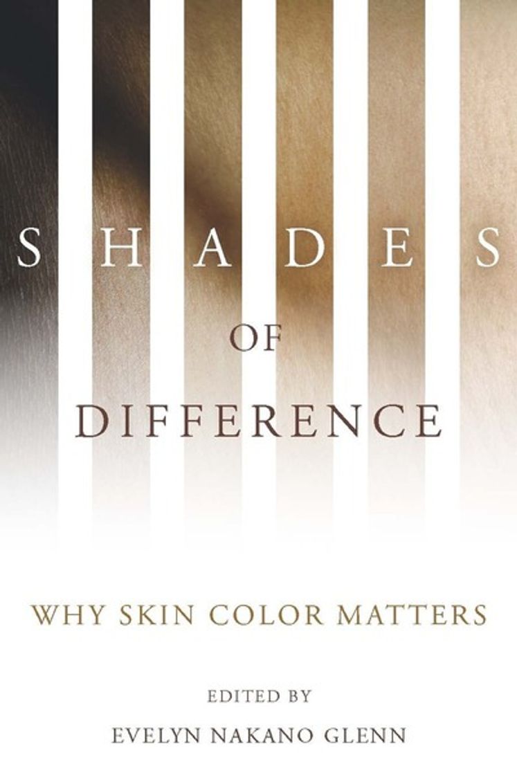 Book Shades of Difference: WHY SKIN COLOR MATTERS