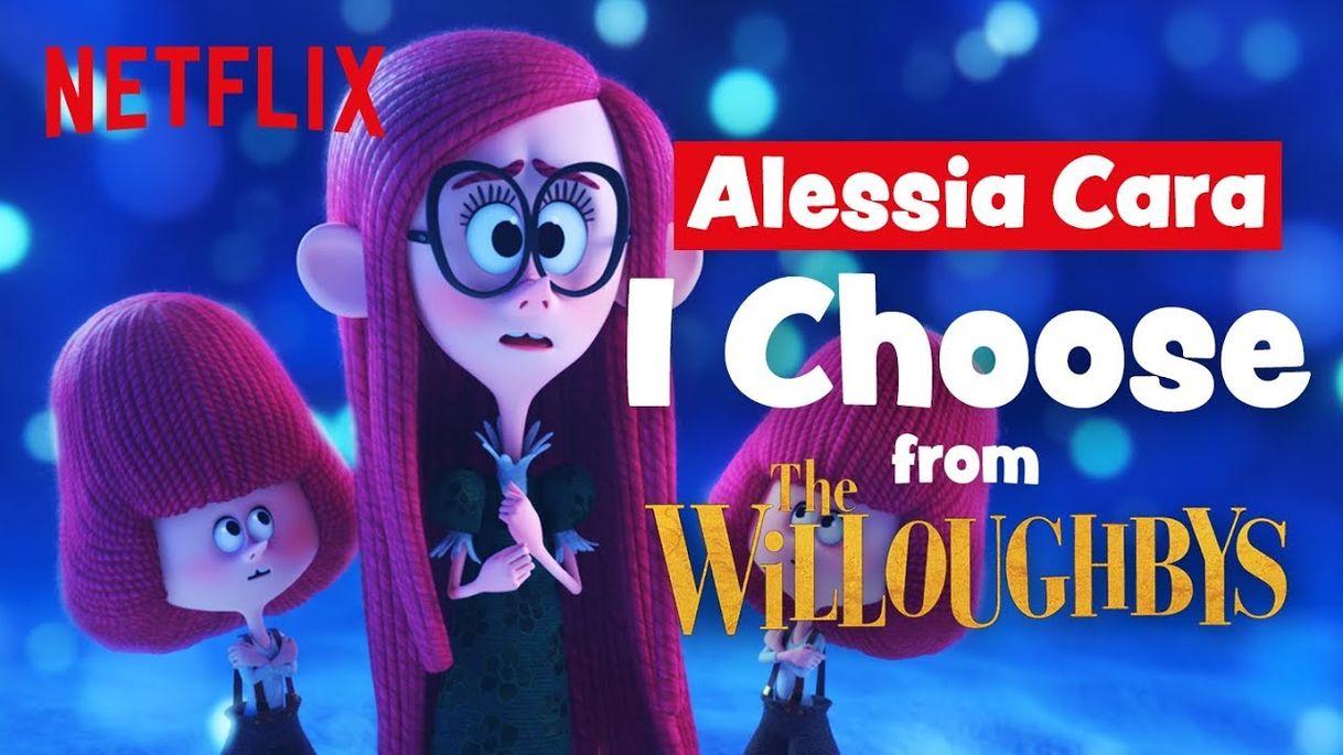 Canción I Choose - From The Netflix Original Film "The Willoughbys"