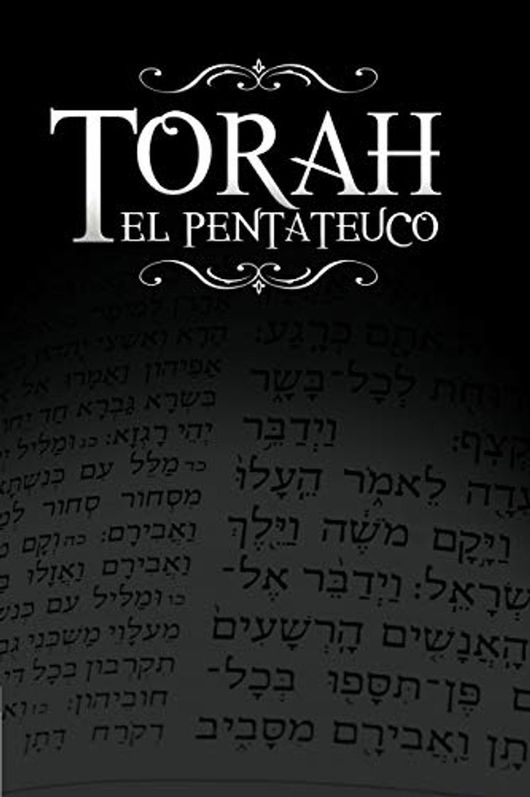 Libro La Torah, El Pentateuco: Traduccion de La Torah Basada En El Talmud, El Midrash y Las Fuentes Judias Clasicas.