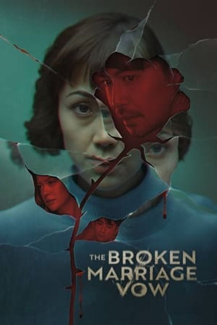 Serie The Broken Marriage Vow