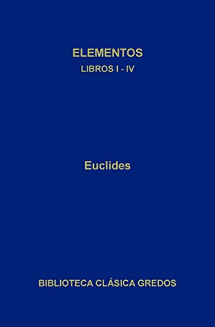 Libros Elementos. Libros I-IV.