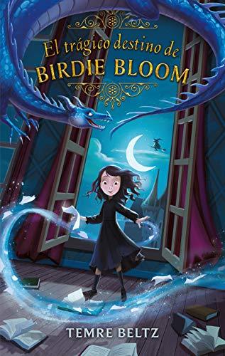 Libros El trágico destino de Birdie Bloom