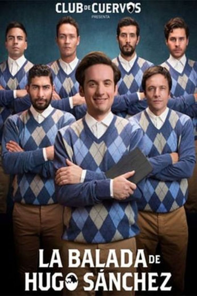Serie Club de Cuervos: La Balada de Hugo Sánchez