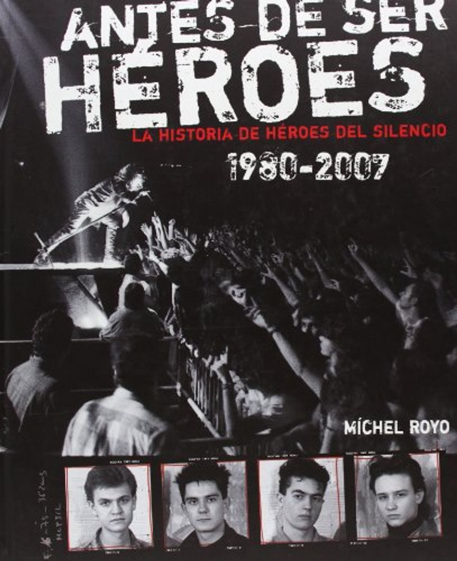 Libro Antes De Ser Heroes