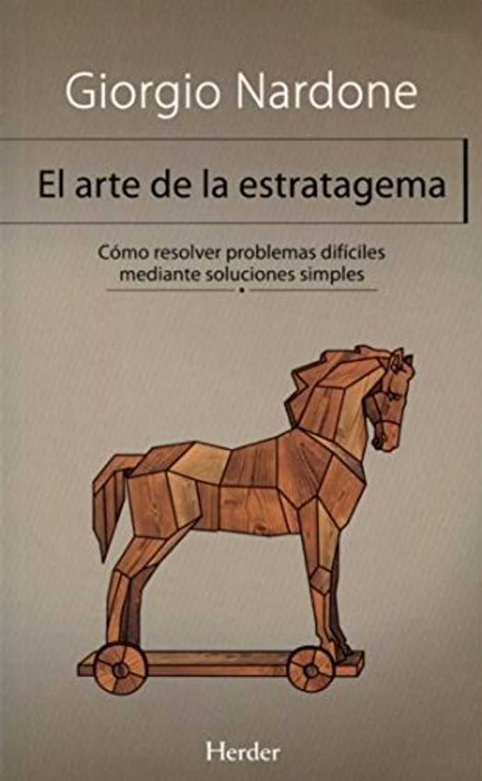 Libros Arte de la estratagema: Cómo resolver problemas difíciles mediante soluciones simples