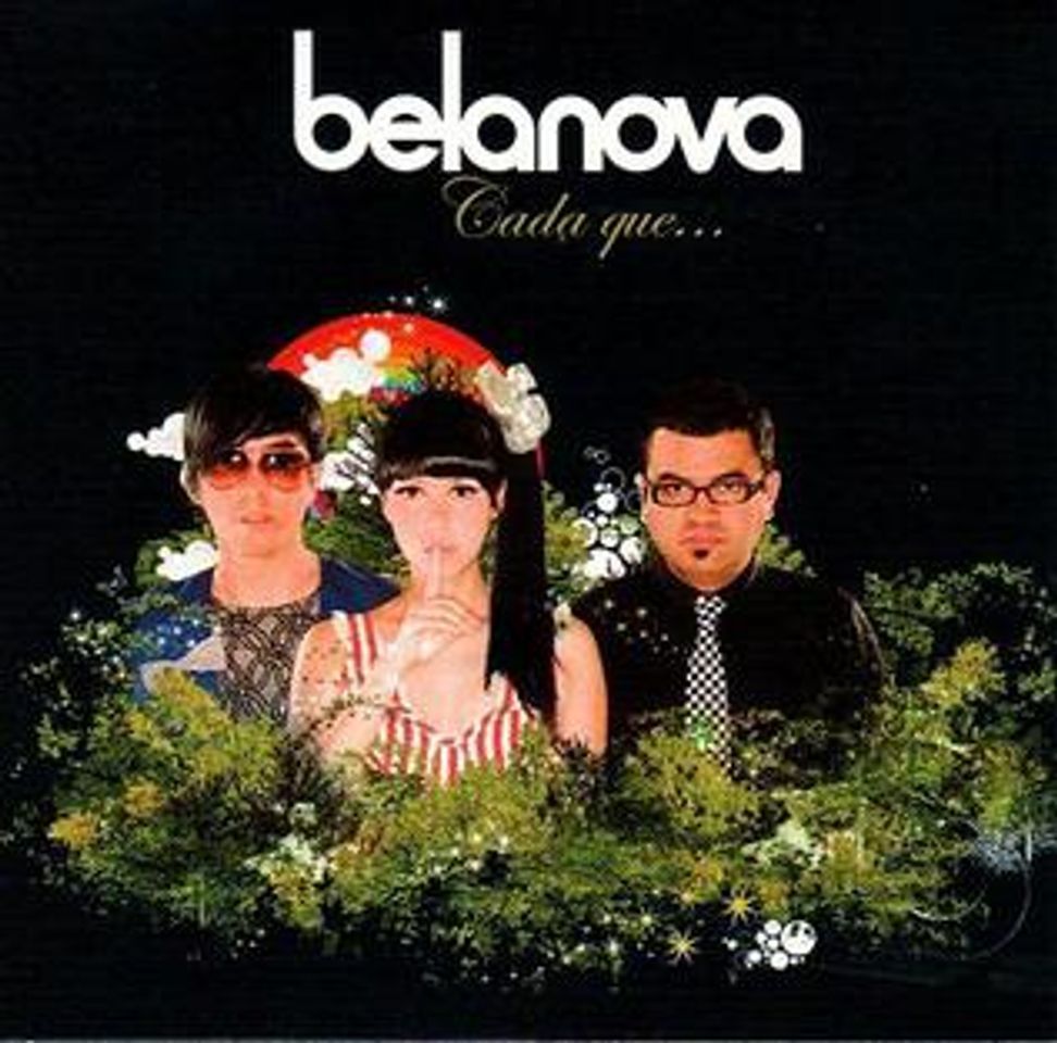 Canción Belanova - Cada Que... 