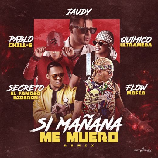 Si Mañana Me Muero (Remix)