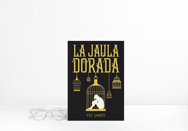 Dones Oscuros 1. La Jaula Dorada