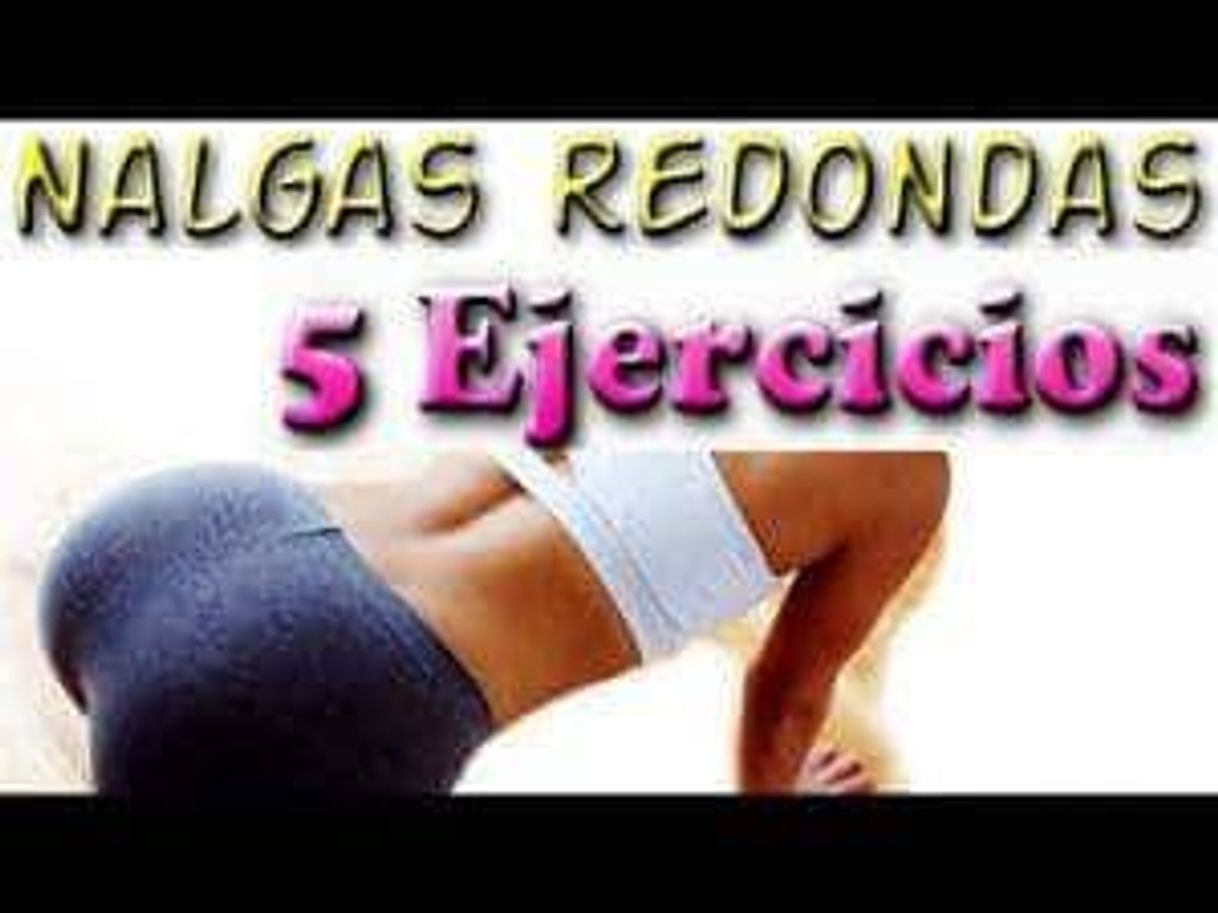 Moda Ejercicios para consegui unas buenas nalgas.