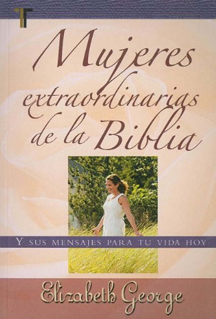 Libro Mujeres Extraordinarias de la Biblia = Remarkable Women of the Bible