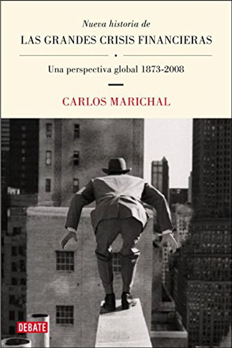 Book Nueva historia de las grandes crisis financieras: Una perspectiva global 1873-2008