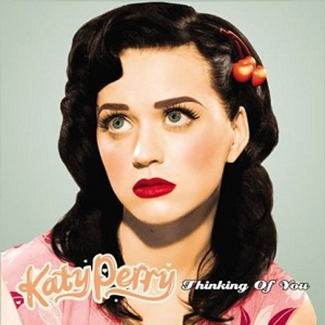 Canciones Thinking of you - Katy Perry 