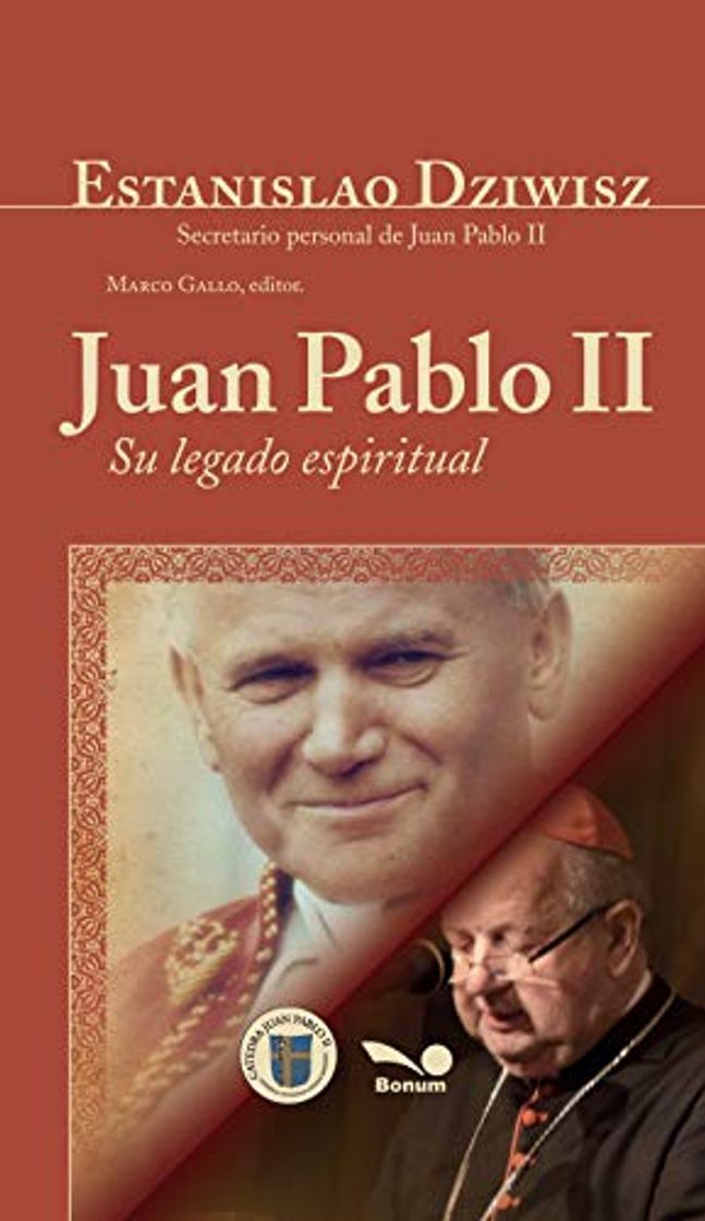 Juan Pablo II: Su legado espiritual