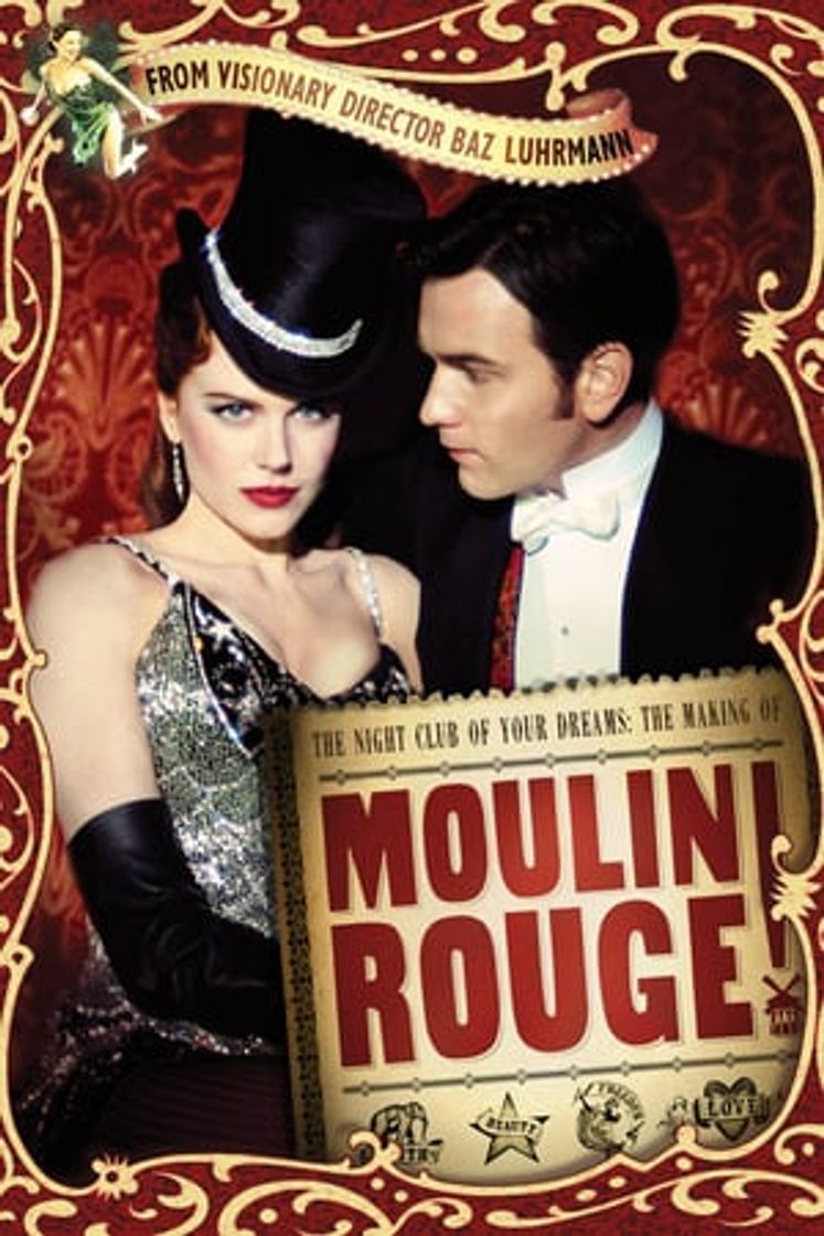 Película The Night Club of Your Dreams: The Making of 'Moulin Rouge'